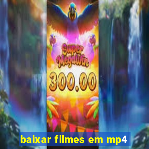 baixar filmes em mp4